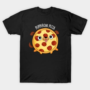 Pupperoni Pizza Cute Pepperoni Puppy Pun T-Shirt